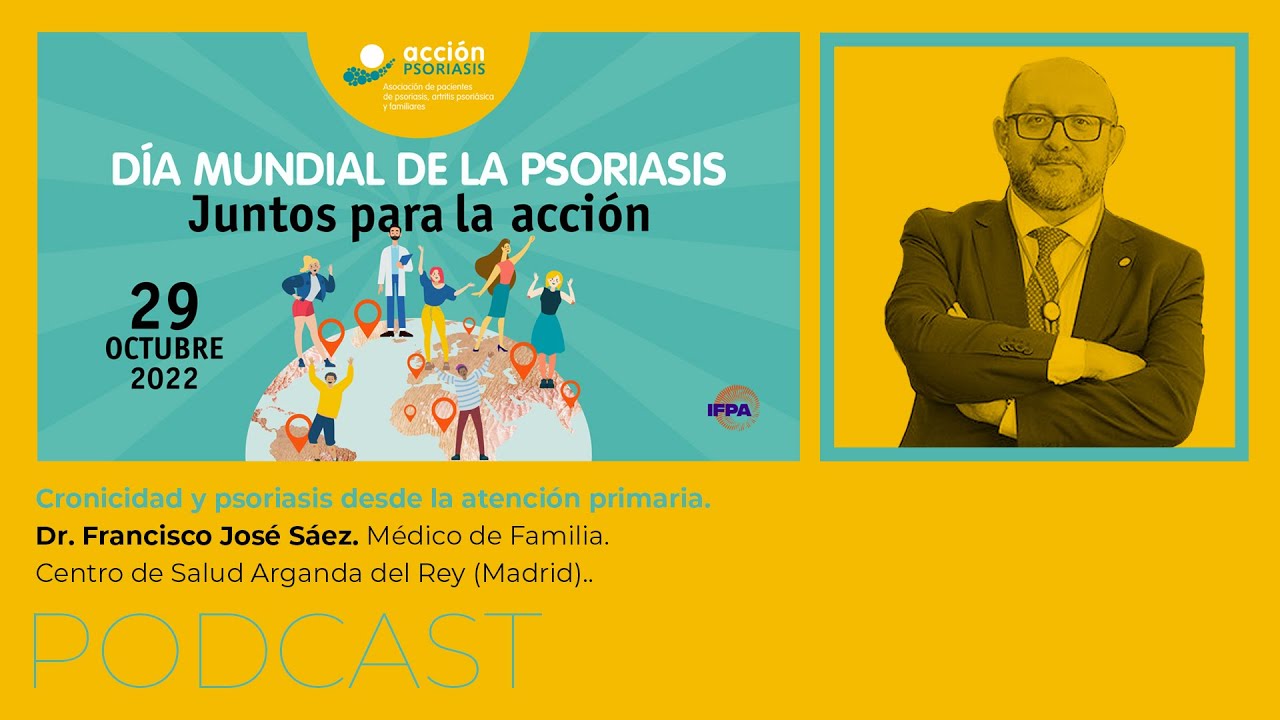 PODCAST / Cronicidad y psoriasis. Una visión desde la atención primaria.
