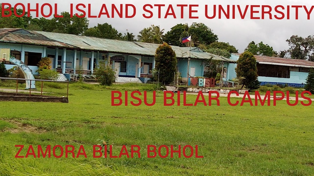 BOHOL ISLAND STATE UNIVERSITY #BILAR BOHOL
