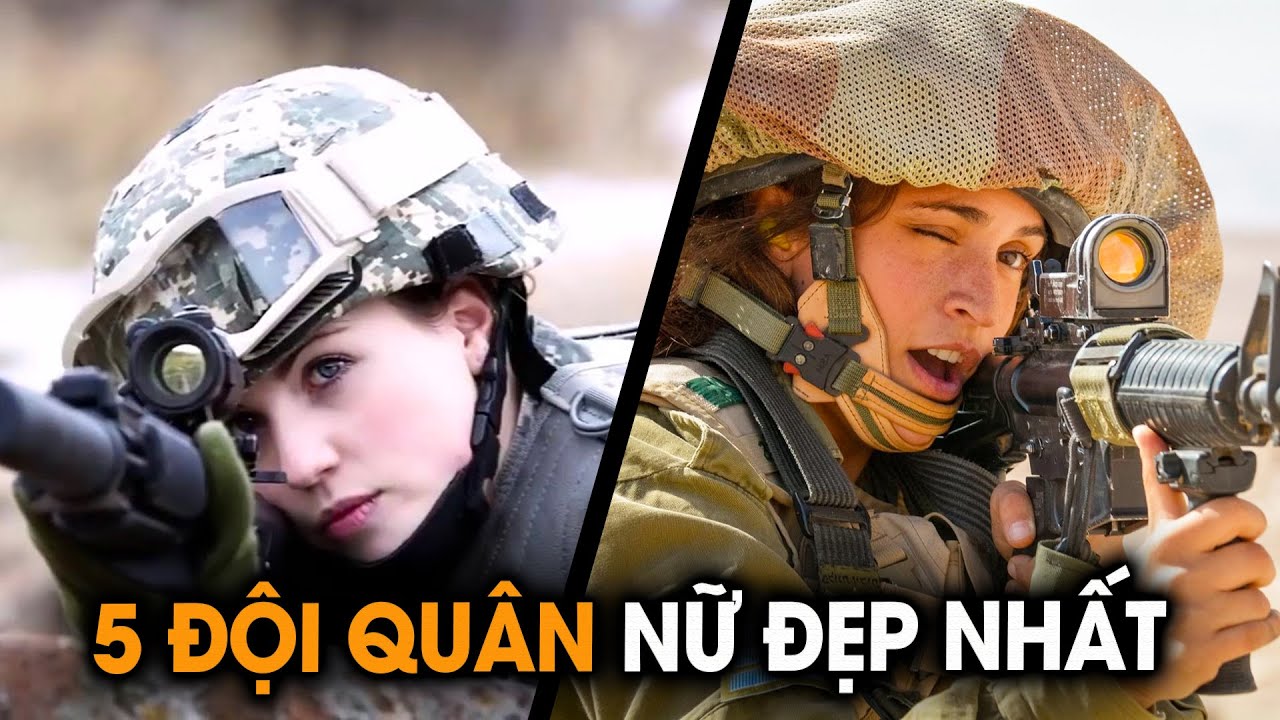 Top 5 Đội Quân Nữ Đẹp Nhất Thế Giới