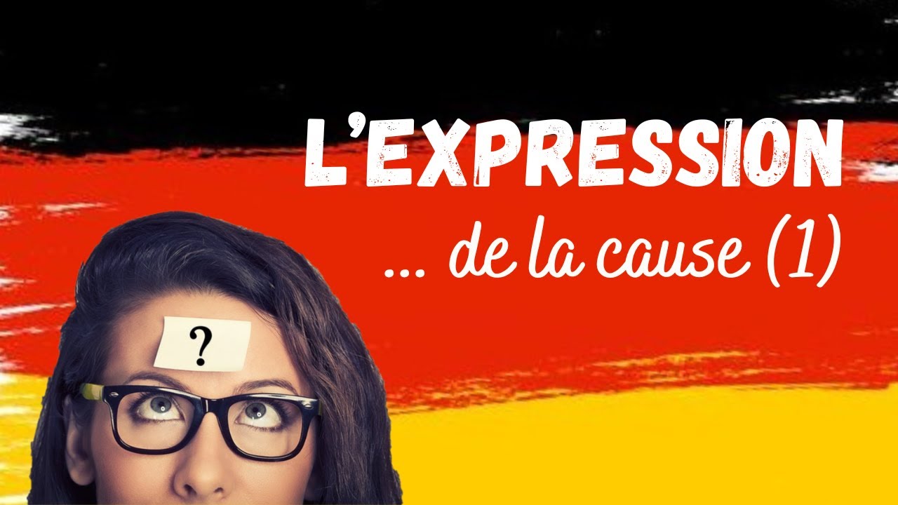 L'expression de la cause
