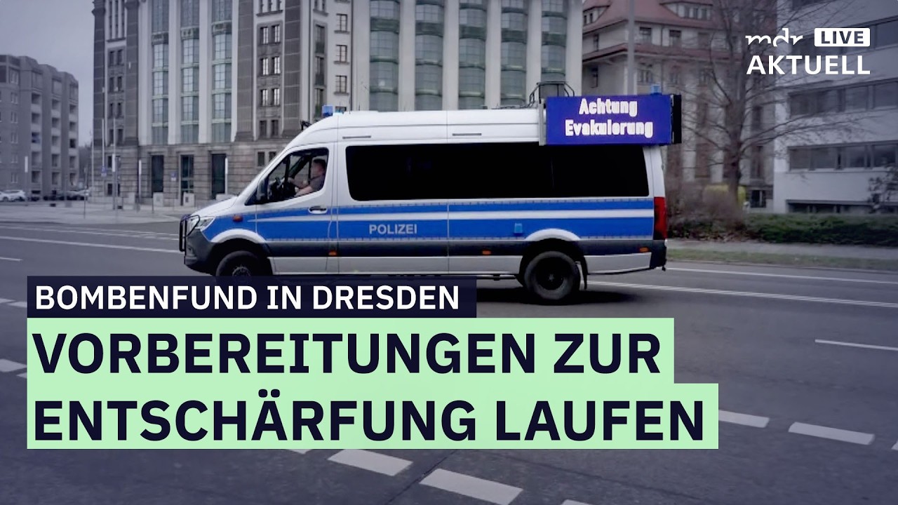 Bombenfund in Dresden - Vorbereitungen zur Entschärfung laufen | MDR AKTUELL live