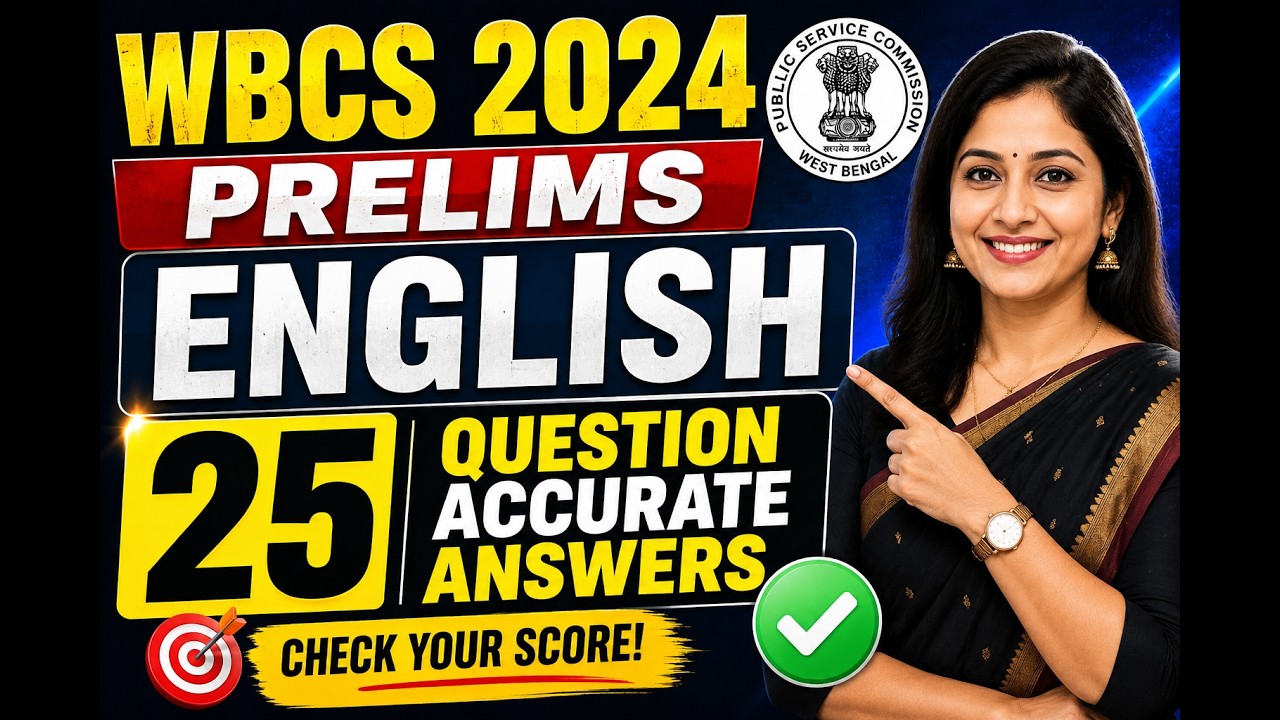 WBCS 2024 PRELIMS ENGLISH QUESTION ANSWER | WBCS 2024 ENGLISH PYQ|WBCS 2025 ENGLISH PRACTICE