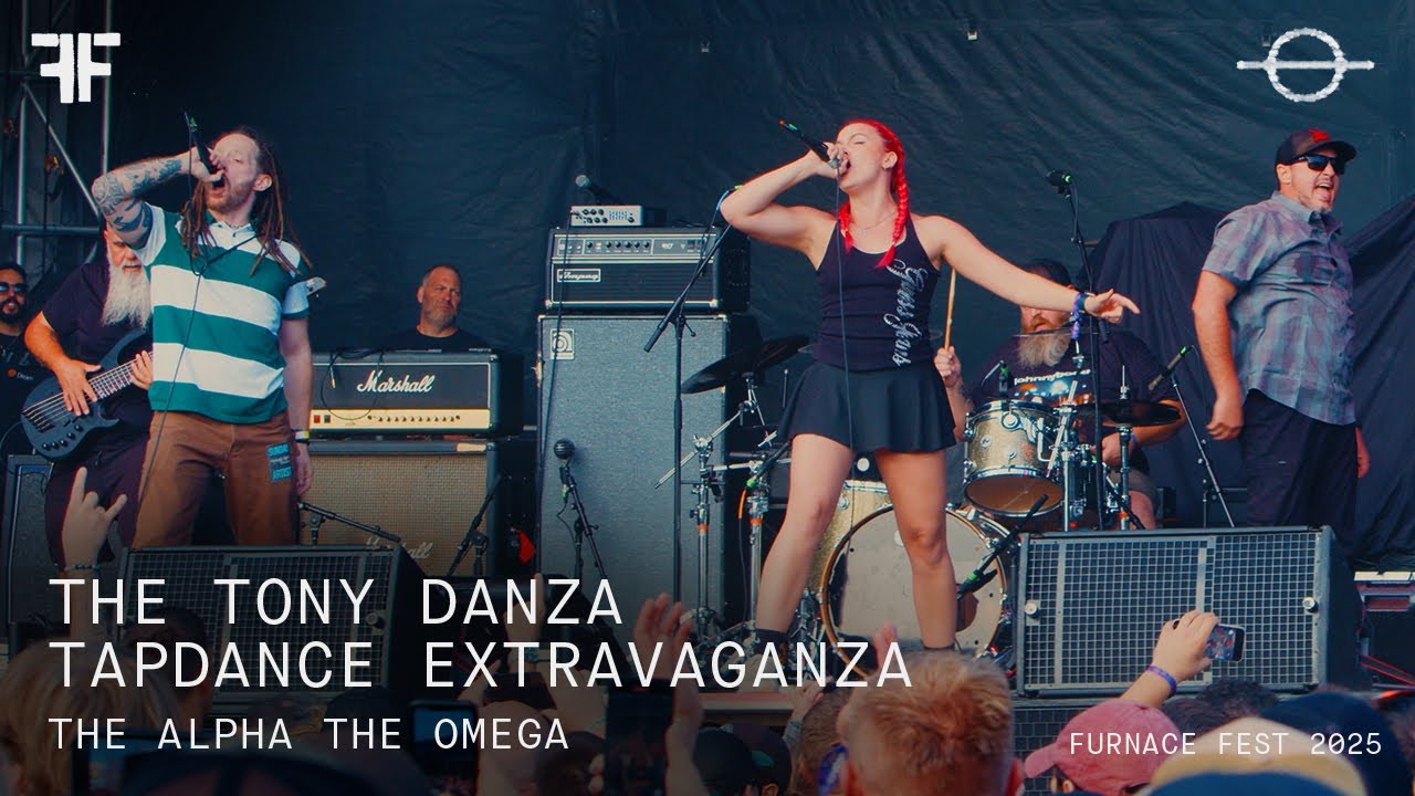 The Tony Danza Tapdance Extravaganza - "The Alpha / The Omega" - Furnace Fest 2025 - [4K Multicam]