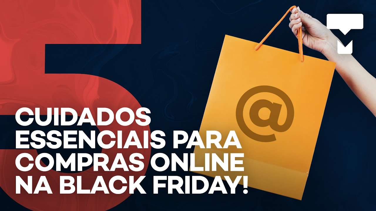 5 cuidados essenciais para compras online na Black Friday &ndash; TecMundo