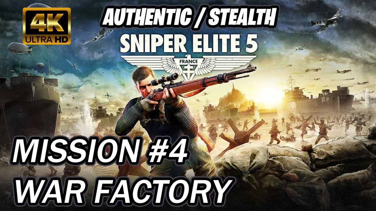 Sniper Elite 5 | Walkthrough [Authentic] Mission 4 War Factory [GHOST]