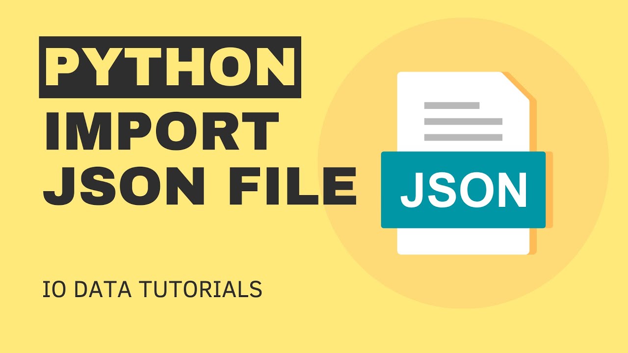 Python Tutorials: How to IMPORT JSON File in Python