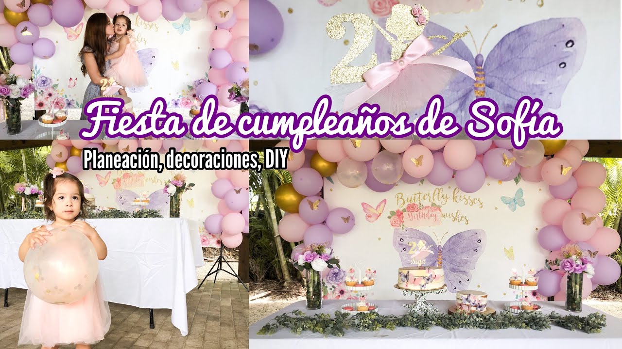 Fiesta de cumpleaños #2 de Sofía 🦋 | Planeación, decoraciones, DIY | Natalia Herrera