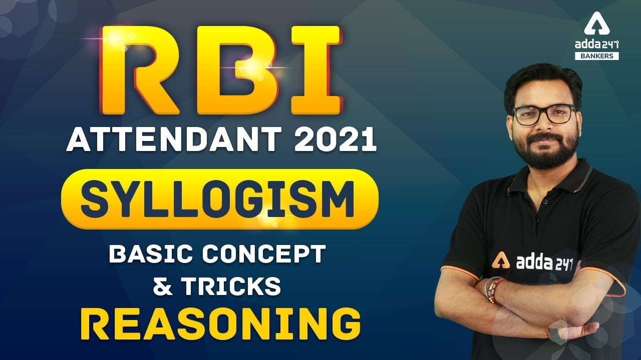 RBI Attendant 2021 | Syllogism Reasoning Basic Concept and Tricks