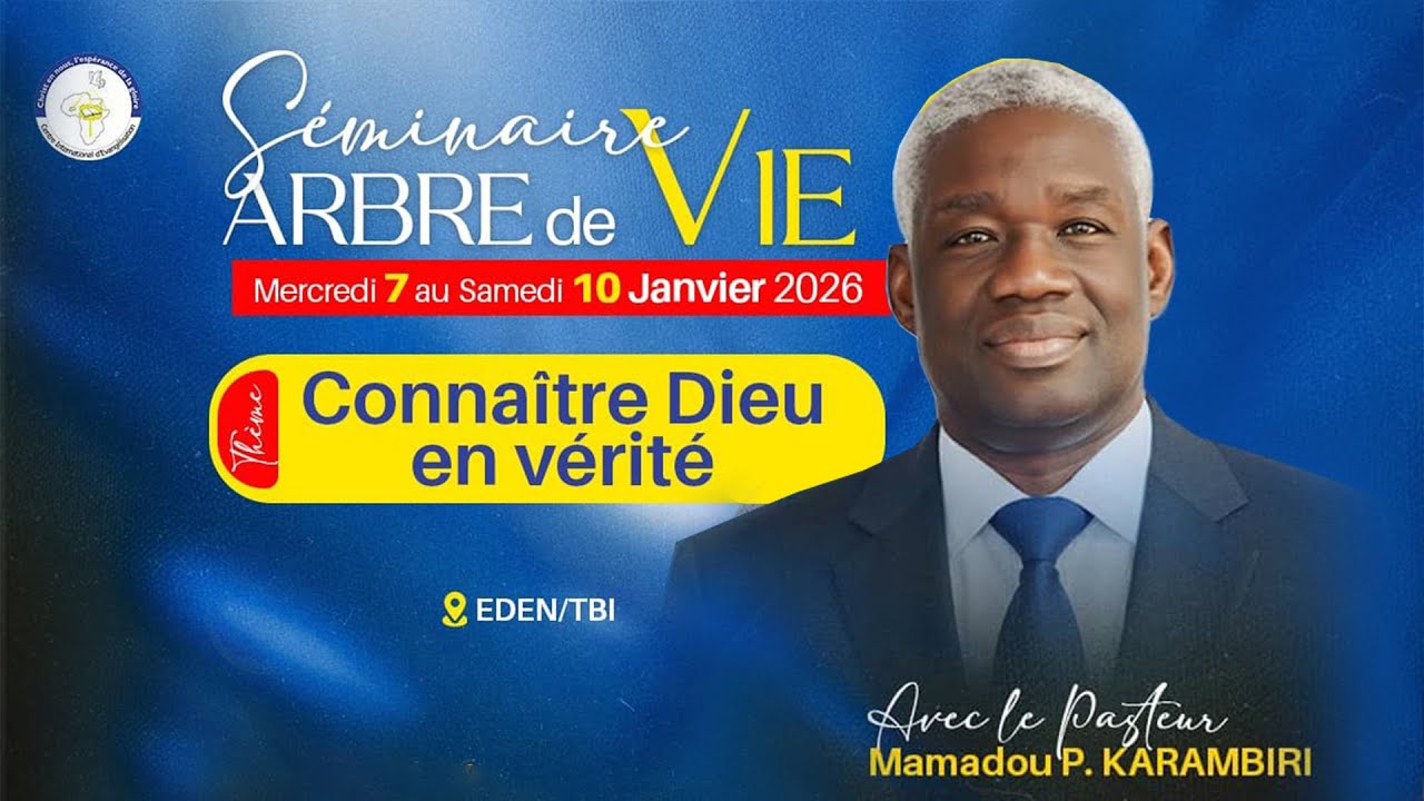Seminaire Arbre de Vie | Jour 3 - Soir | Pasteur Mamadou Karambiri