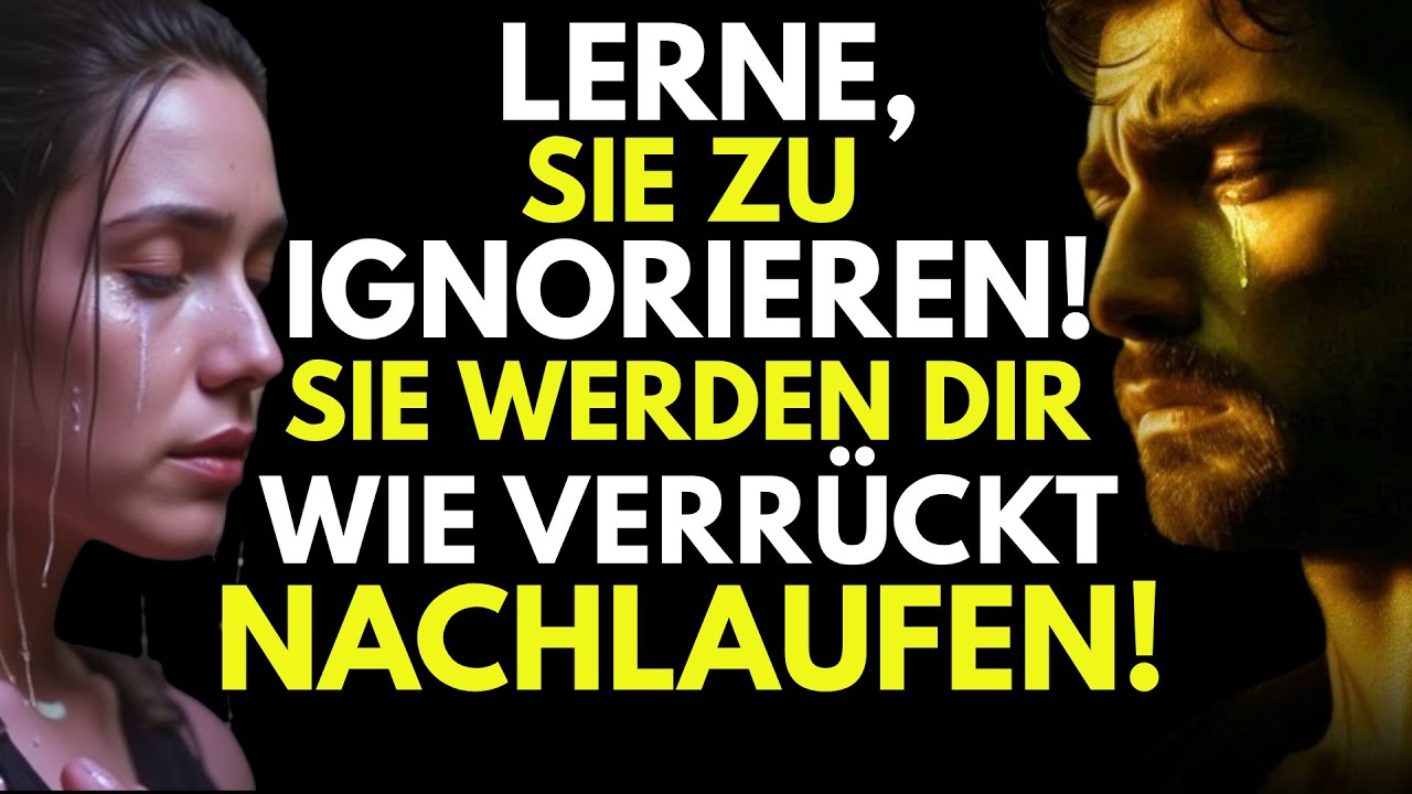 Lerne, sie Richtig Zu Ignorieren! sie Werden Dir Wie Verr&uuml;ckt Hinterherlaufen! - Stoizismus