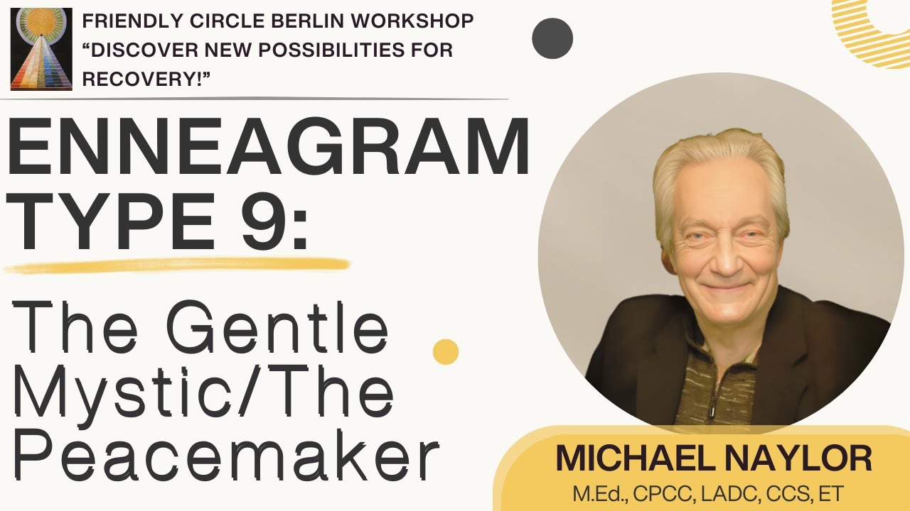 Enneagram Type 9: The Gentle Mystic-The Peacemaker | Michael Naylor