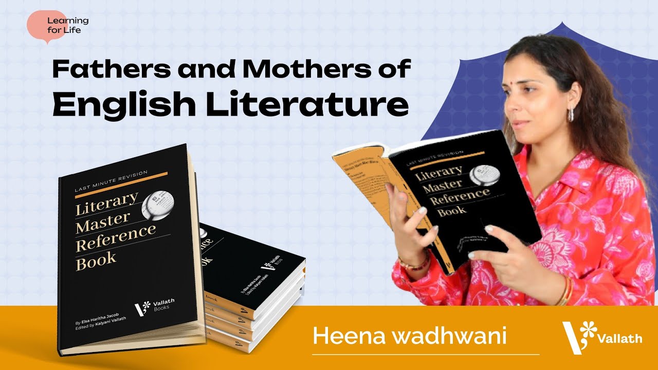 Fathers and Mothers of British Literature | UGC NET English | Heena Wadhwani | Vallath