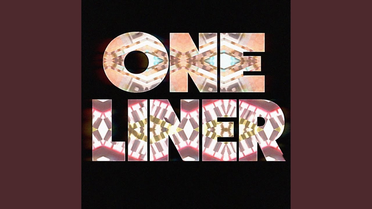 One Liner