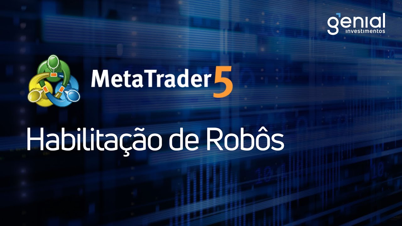 Meta Trader 5 - Habilitação de Robôs