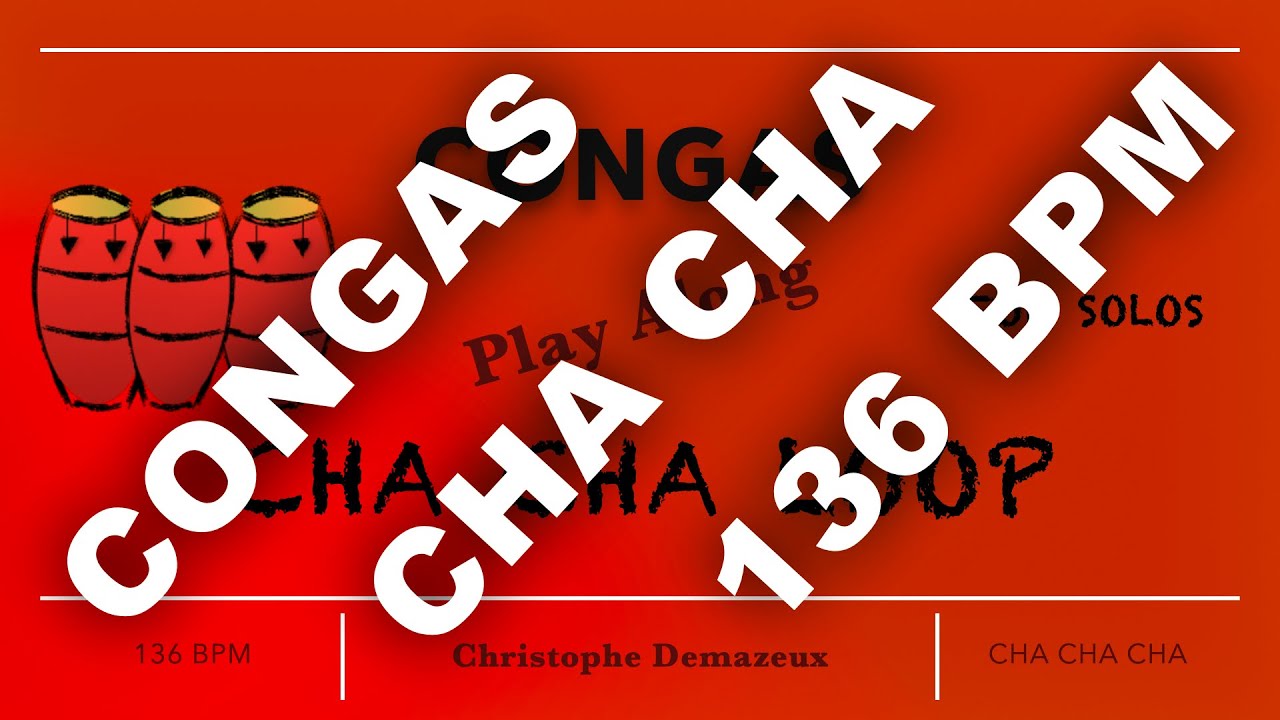 Congas Play Along Cha Cha Cha 136BPM