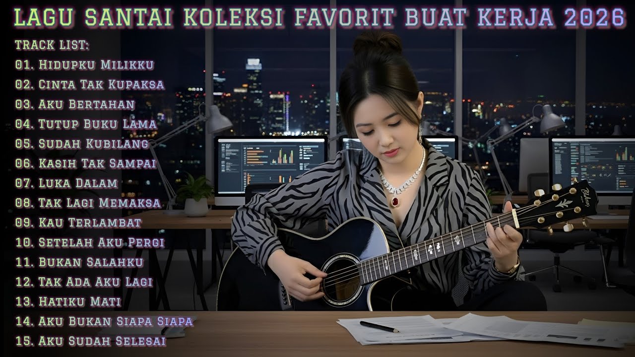 LAGU SANTAI KOLEKSI FAVORIT BUAT KERJA 2026 | FULL ALBUM SLOW ROCK & MELLOW TERBARU