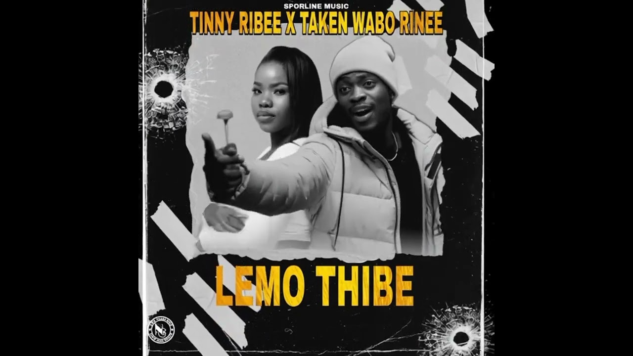 Le Mo Thibe ft (Taken Wabo Rinee)
