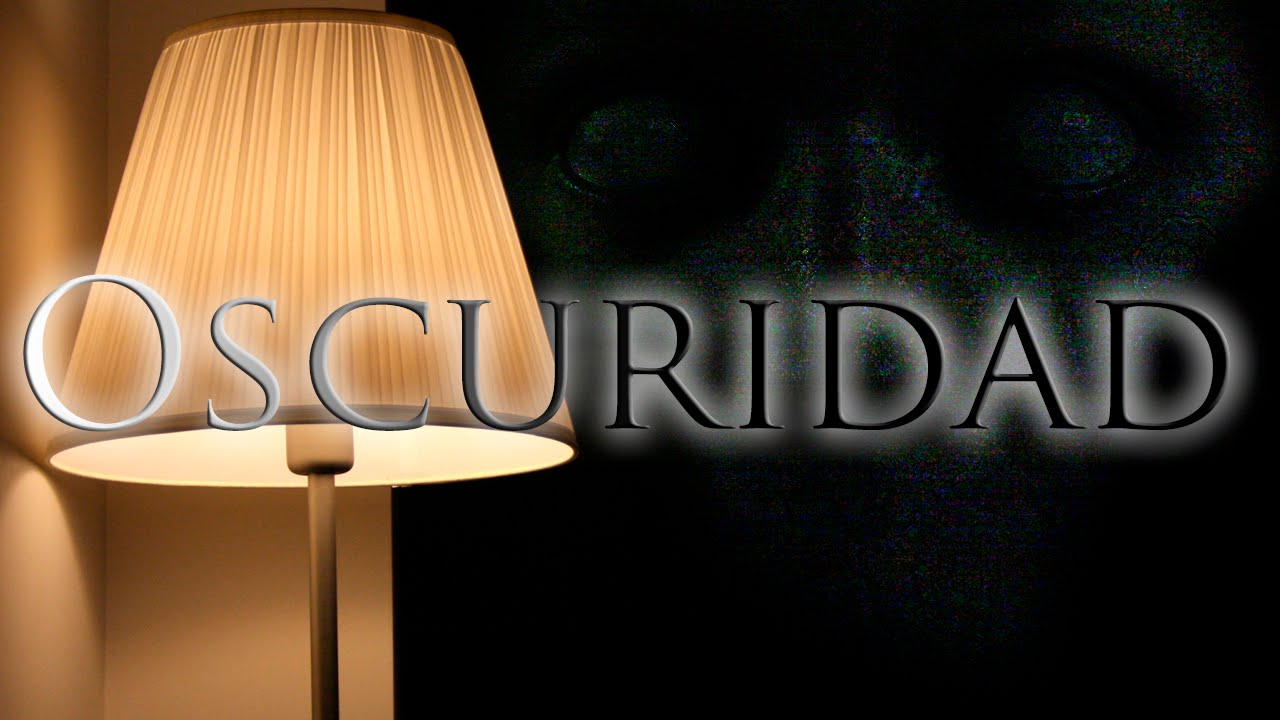 Oscuridad - Creepypasta
