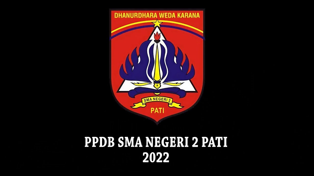 PPDB SMA NEGERI 2 PATI 2022