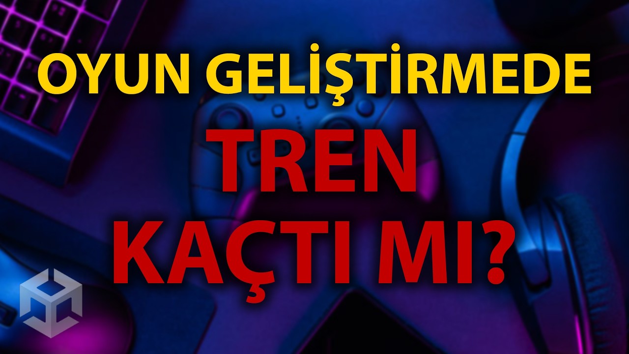 Oyun Yapımına Başlamak İçin En İyi Yıl: 2026!