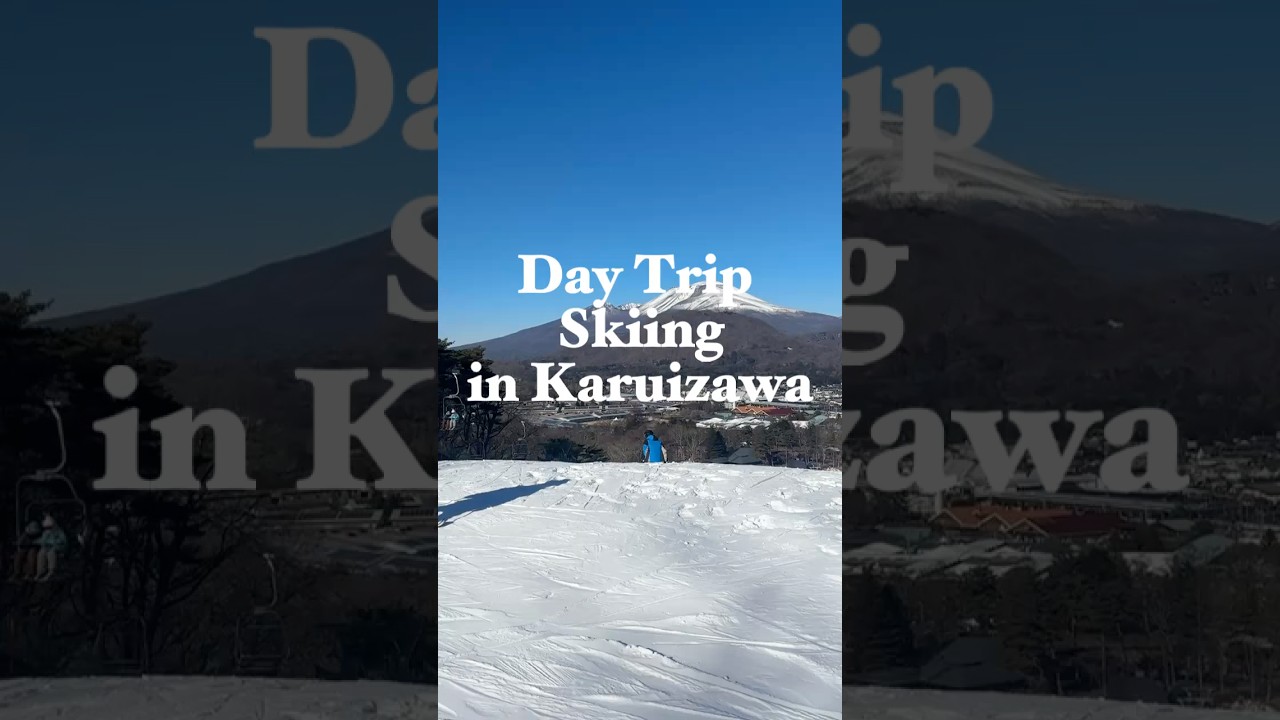 Day Trip to Skiing in Karuizawa
