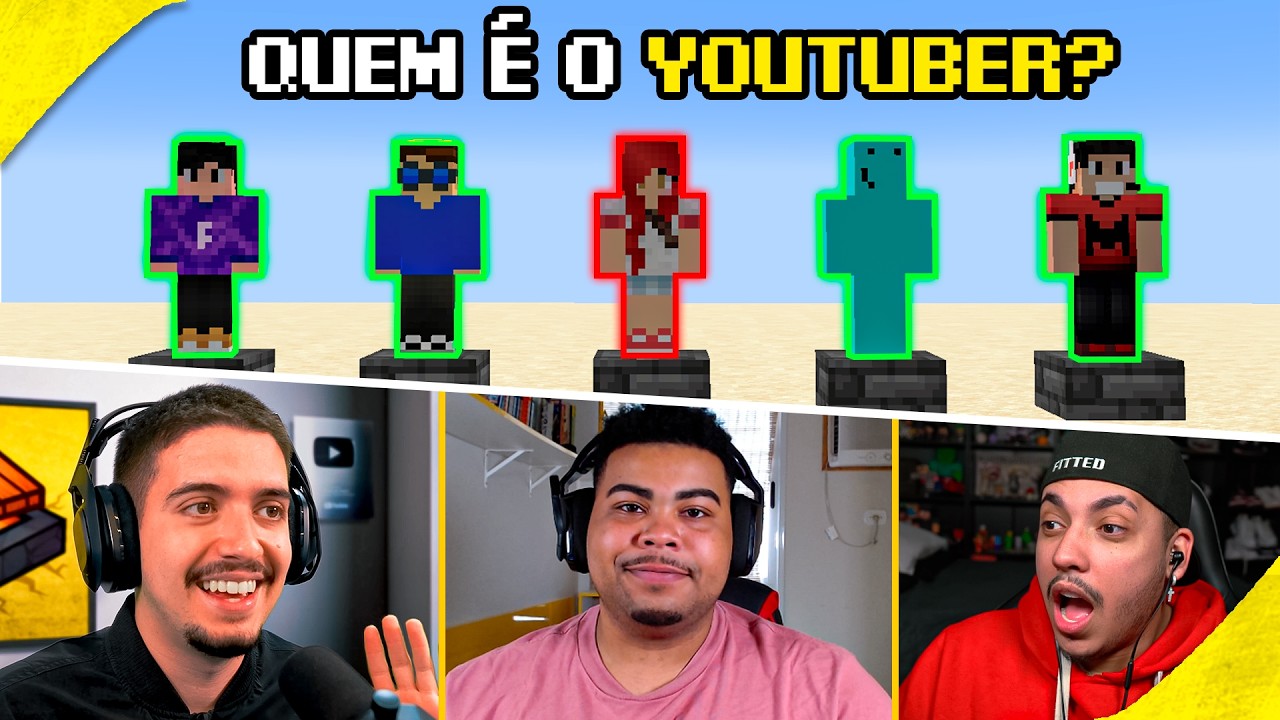 QUEM NÃO É O YOUTUBER?