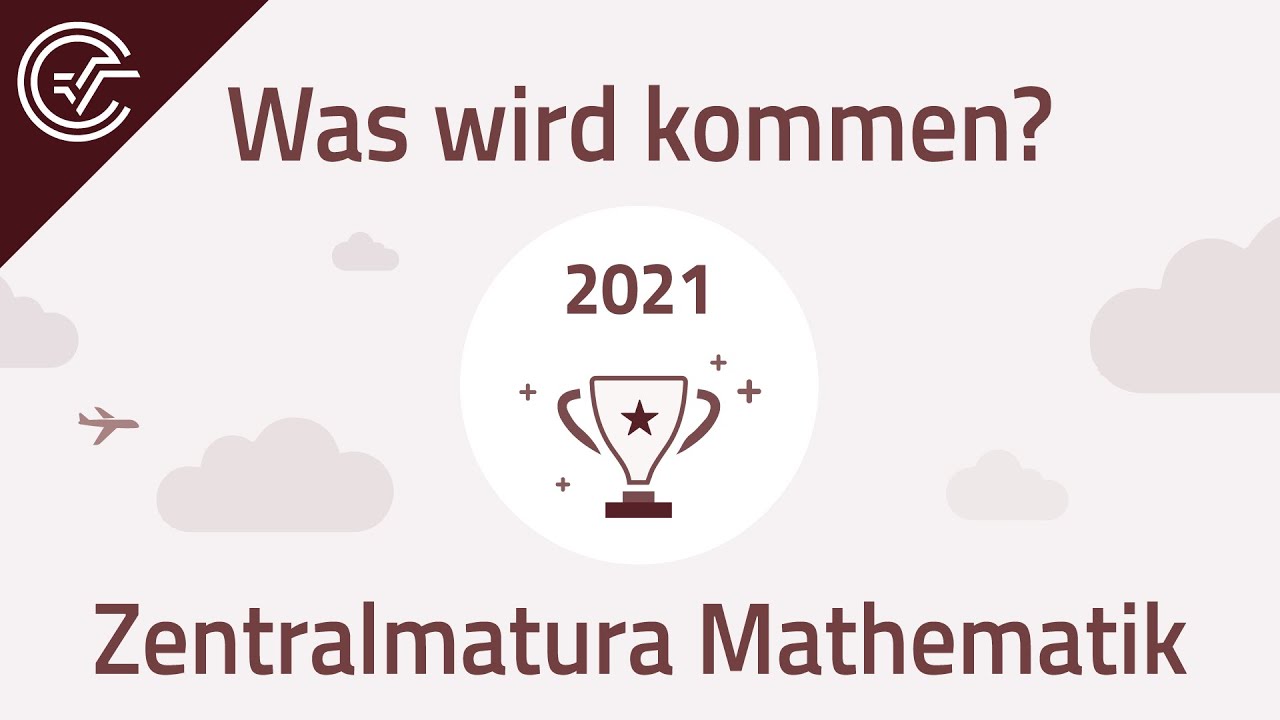 Zentralmatura Mathematik 2021 - Was wird kommen? + Notenschlüssel! Für BHS + BRP