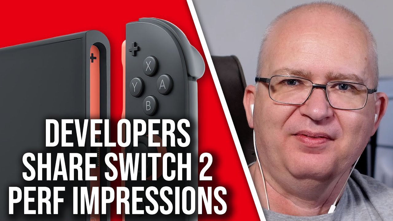 Switch 2 Developer Says: CPU A Bit Better Than PS4, GPU Comparable To Series S