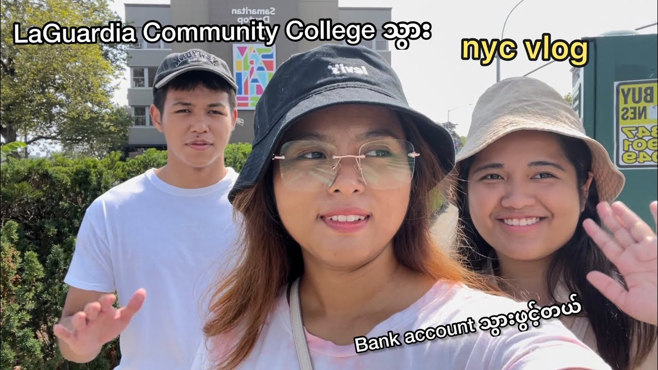 nyc vlog ep 7: 📍 LaGuardia community college / TD bank သွားခဲ့တဲ့ vlog