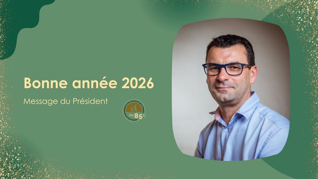 Bonne année 2026 : Les vœux du Président de la FDC85