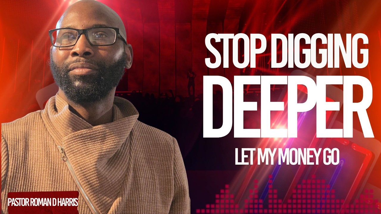 🛑 STOP DIGGING DEEPER  | Pastor Roman D. Harris