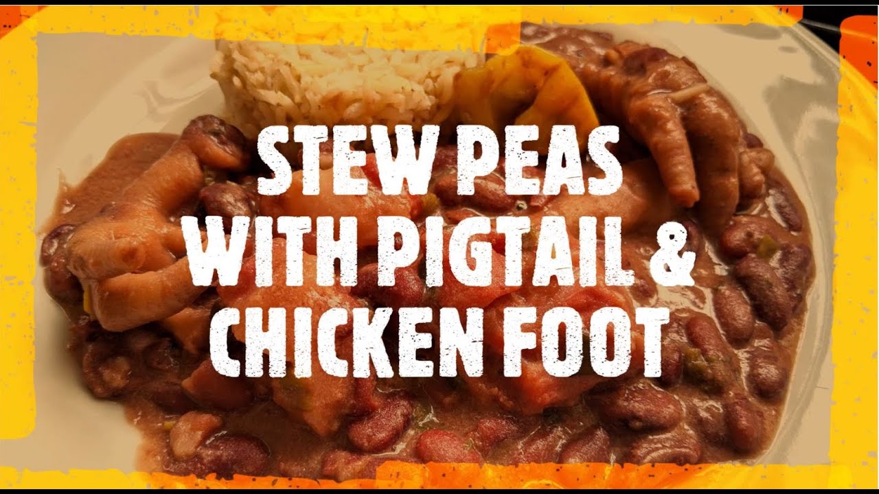 🔴🟡🟢 Jamaican Stew Peas with Pigtail & Chicken Foot