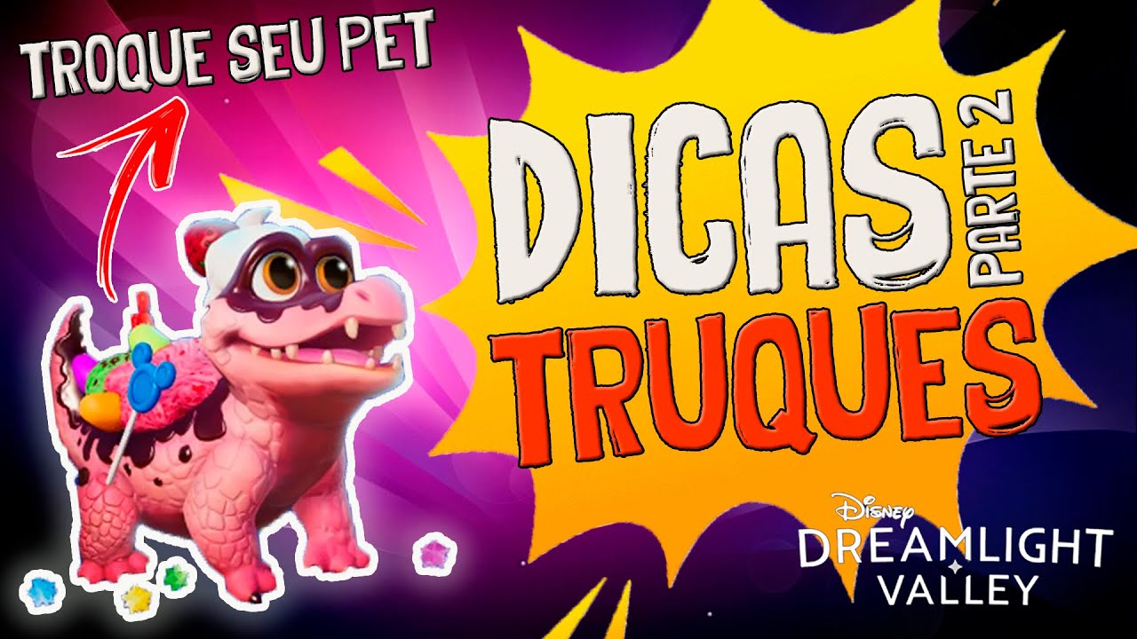 DISNEY DREAMLIGHT VALLEY: Dicas e Truques PARTE 2