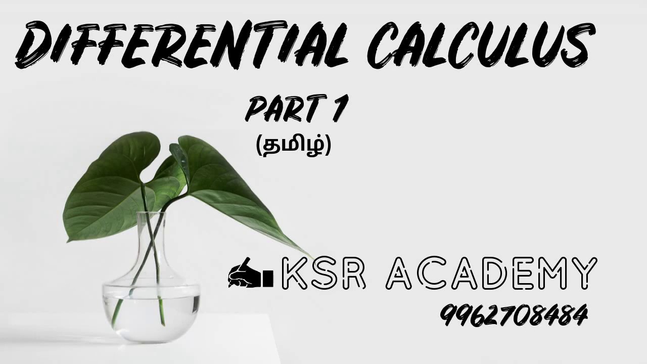 DIFFERENTIAL CALCULUS PART 1- Introduction - BASICS IN TAMIL-ENGINEERING MATHEMATICS 1