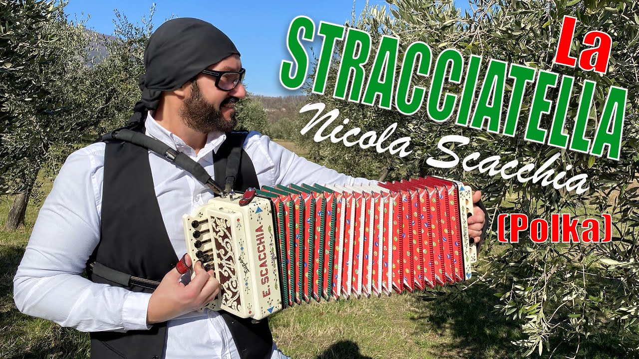 LA STRACCIATELLA polka NICOLA SCACCHIA e l'organetto abruzzese dubbotte accordion accordeon acordeon