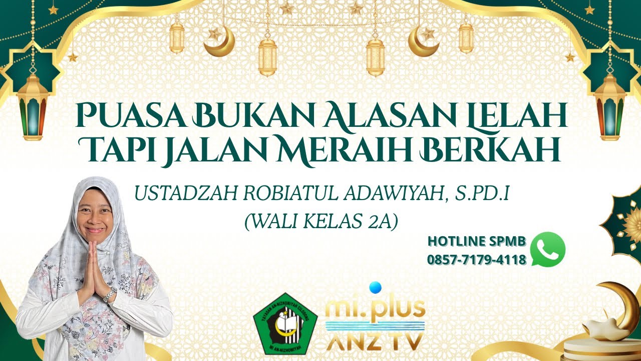 PUASA BUKAN ALASAN LELAH TAPI JALAN MERAIH BERKAH (USTADZAH ROBIATUL ADAWIYAH S.PD.I) KURMA 1447H