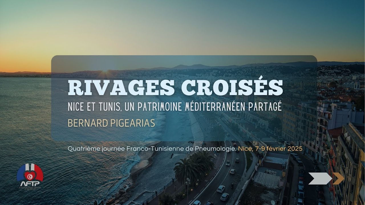 Rivages croisés : Nice et Tunis, un patrimoine méditerranéen partagé. Bernard Pigearias