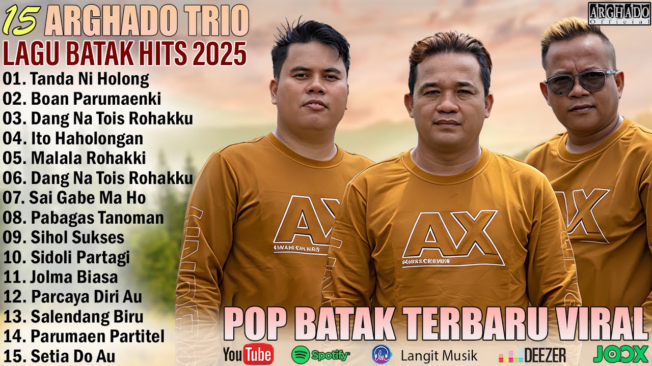 Arghado Trio Album Terbaru & Terpopuler 2025 || Pop Batak Enak Di Dengar || ARGHADO TRIO 2025