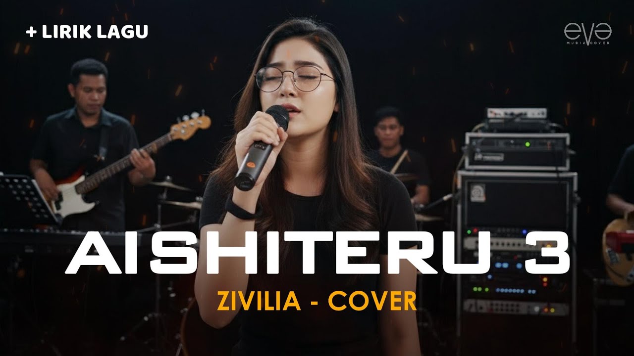 AISHITERU 3 - ZIVILIA (COVER + LIRIK) BY EVA MUSIK