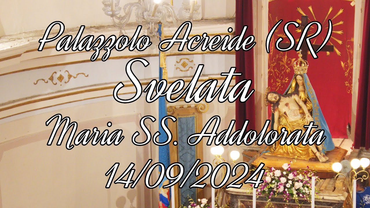 Svelata di Maria SS. Addolorata - Palazzolo Acreide (SR) - 14/09/2024
