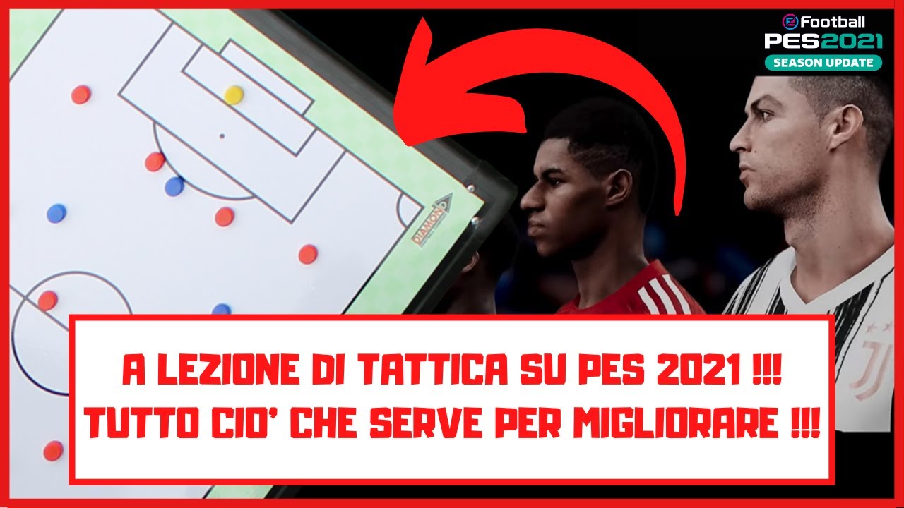 PES 2021 - A LEZIONE DI TATTICA ▶ QUELLO CHE KONAMI NON SPIEGA ! con Il Tattico di PES