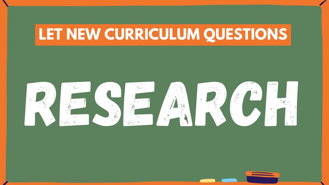 LET REVIEW NEW CURRICULUM RESEARCH