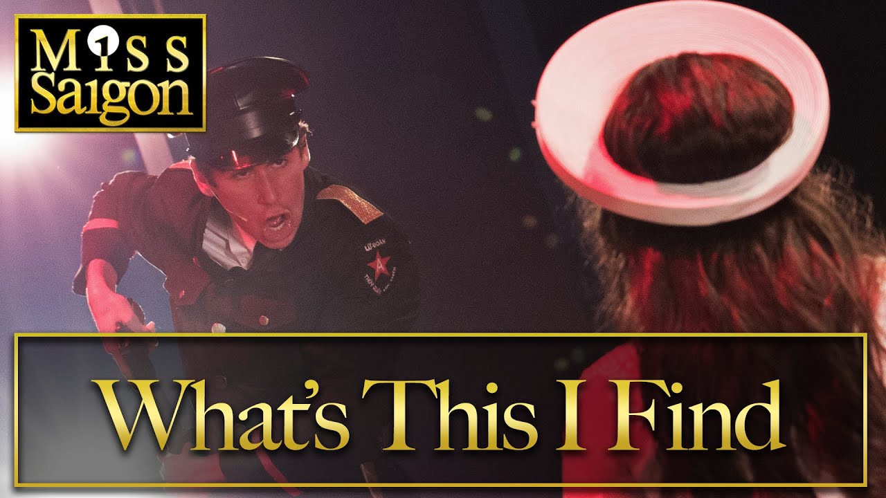 Miss Saigon Live- What's This I Find