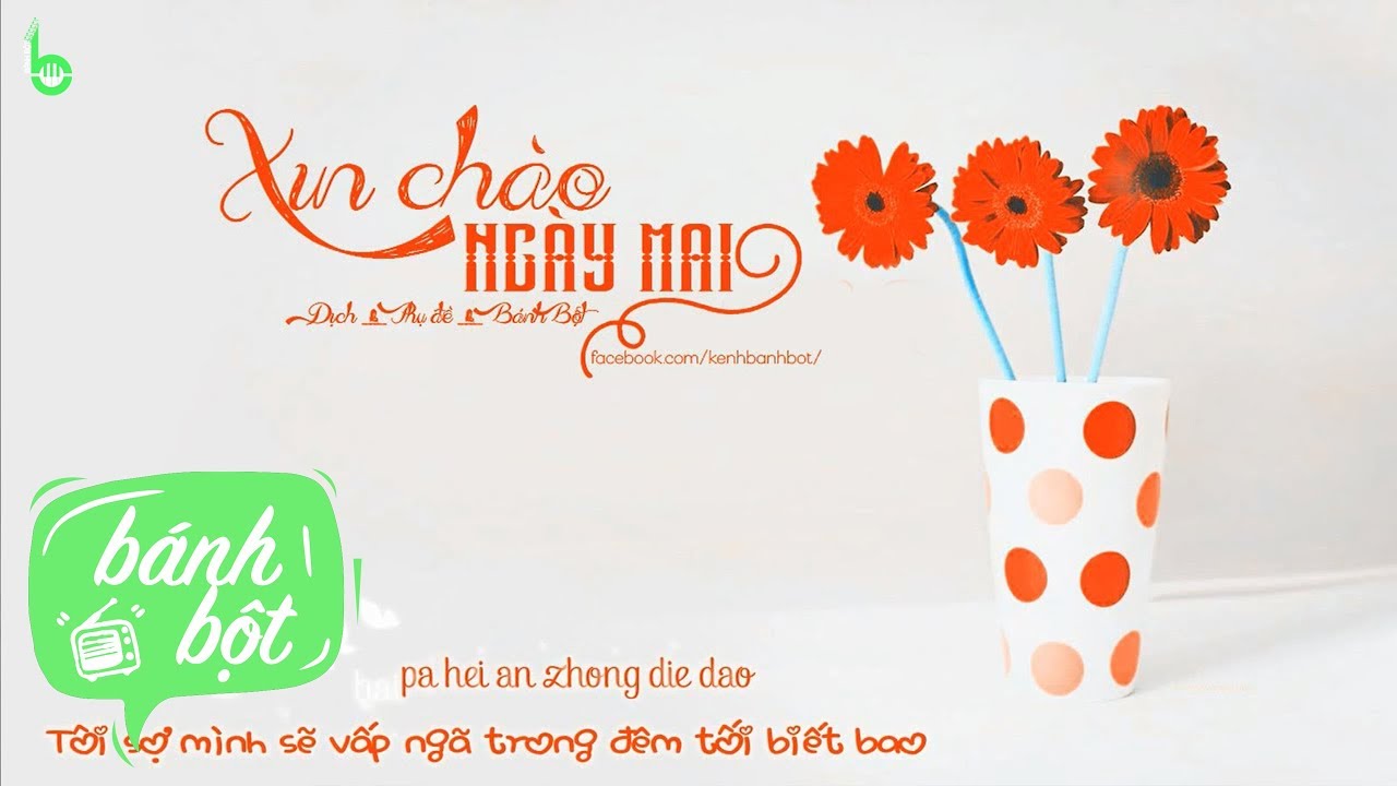 [Vietsub + Kara] Xin Chào Ngày Mai | 明天你好 - Milk@Coffee
