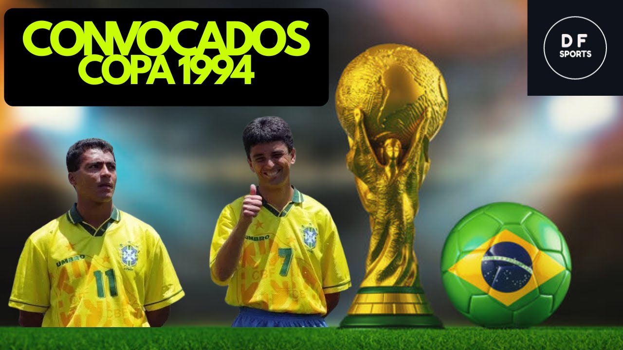 Todos os Convocados do Brasil | Copa 1994 (O Tetra nos EUA)