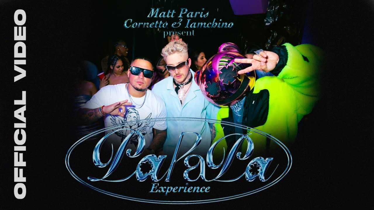 Matt Paris, Cornetto, IAmChino - PA PA PA (Video Oficial)