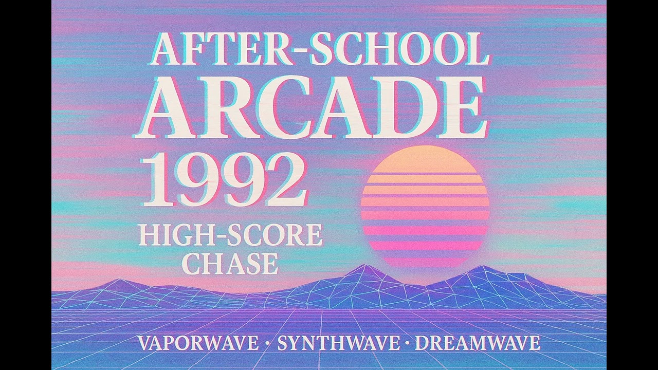 After School Arcade 1992 &ndash; high score chase  ⧸⧸ Vaporwave &bull; Synthwave &bull; Dreamwave Games & Chill