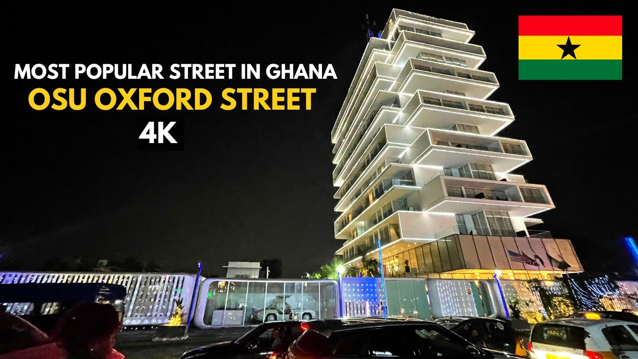 🇬🇭Experience Osu Oxford Street, Accra Ghana | 4K Raw & Unfiltered Walk Video Day & Night 🇬🇭