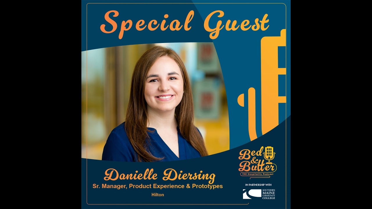 Danielle Diersing, Hilton | Designing the Guest Experience: Innovation, Prototypes, and the Futur...
