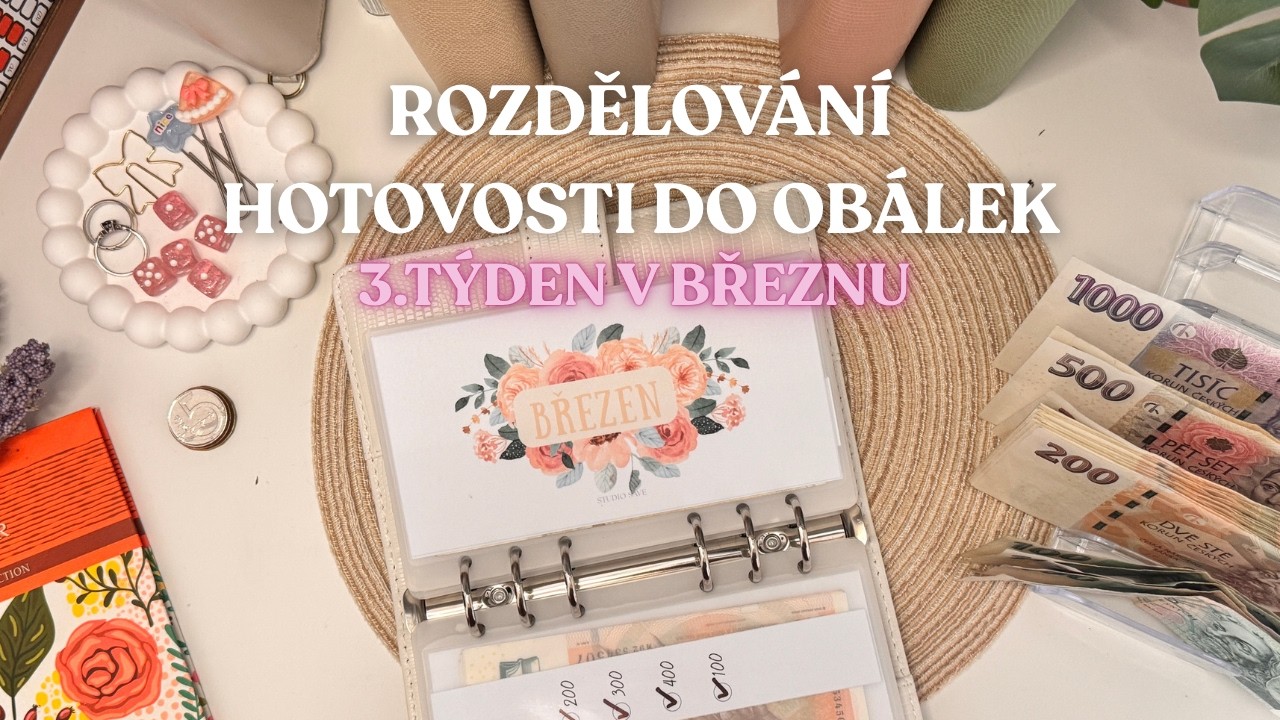 Rozdělujeme hotovost na 3. týden v březnu ♡ obálková metoda